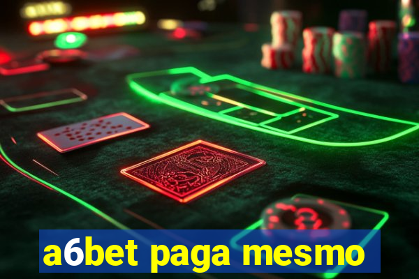 a6bet paga mesmo